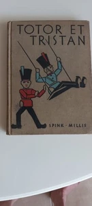 VINTAGE TOTOR ET TRISTAN, DEUX SOLDATS DE BOIS by Spink & Millis 1938 French HC - Picture 1 of 3