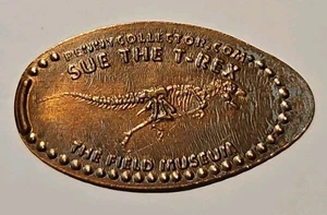 Sue The T- Rex The Field Museum Souvenir Elongated Pressed Penny - Picture 1 of 1