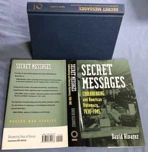 Secret Messages: Codebreaking and American Diplomacy, 1930-1945 by David Alvarez - Picture 1 of 5