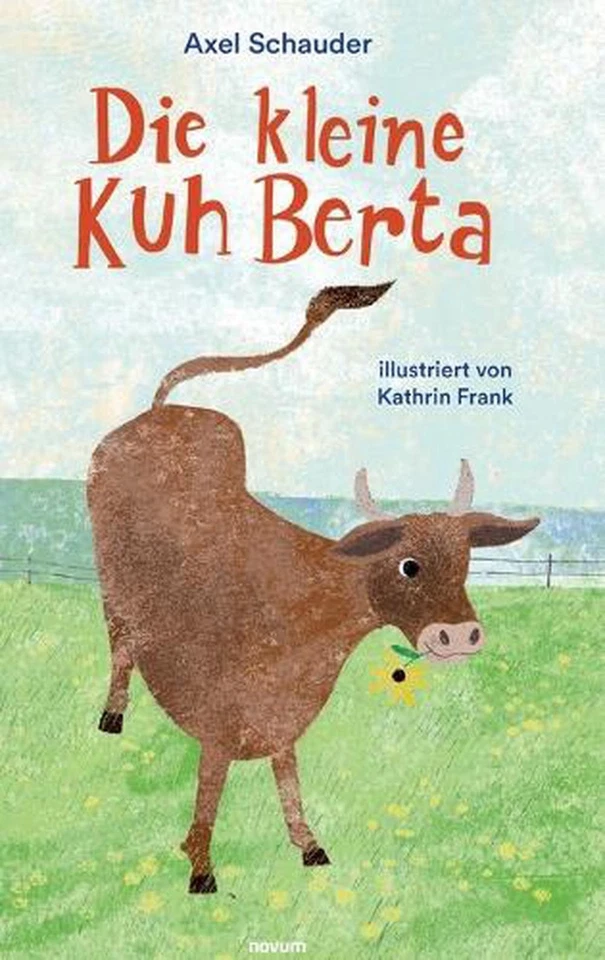 Die kleine Kuh Berta by Axel Schauder Hardcover Book - Image 1 of 1