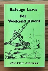 SALVAGE LAWS for Weekend Divers by Jon-Paul Giguere 1981 Rowe Pub - NEW ~ RARE - Picture 1 of 6