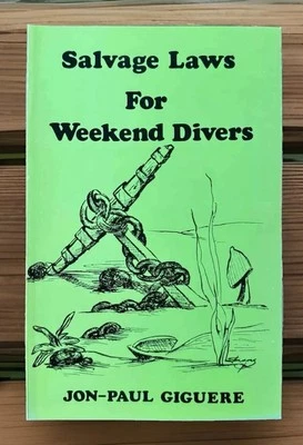 SALVAGE LAWS for Weekend Divers by Jon-Paul Giguere 1981 Rowe Pub - NEW ~ RARE - Image 1 of 4
