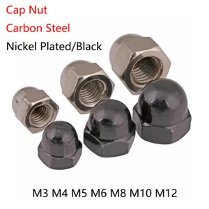 Dome Nuts Hex Dome Head M3 M4 M5 M6 M8 M10 M12 Cap Nut Nickel Plated/Black NEW - Picture 1 of 9