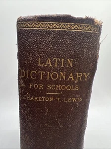 A Latin Dictionary For Schools 1888 Charlton Lewis Inscribed George Martin Lane - Picture 1 of 17