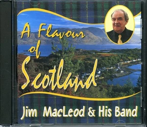 JIM MACLEOD & HIS BAND - A Flavour Of Scotland CD (2001) [MINT] Accordion - Picture 1 of 4