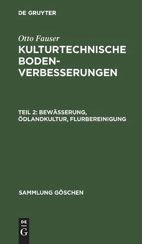 Otto Fauser Bewässerung, Ödlandkultur, Flurbereinigung (Hardback) - Image 1 of 1