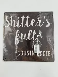 Funny Bathroom Signs Cousin Eddie Decor Signs Wooden Rustic Brown 12" x 12" Hang - Picture 1 of 5