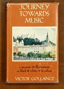 Victor Gollancz: Journey Towards Music HC DJ Opera Concert Wagner Ring Toscanini - Picture 1 of 5
