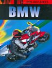 Red Hot Bikes: BMW,Daniel Gilpin