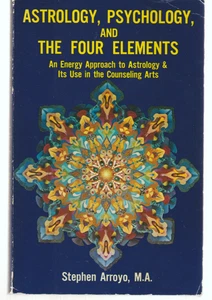 Astrology Psychology And The Four Elements CRCS 1975 1 Stephen Arroyo Counseling - Imagen 1 de 3