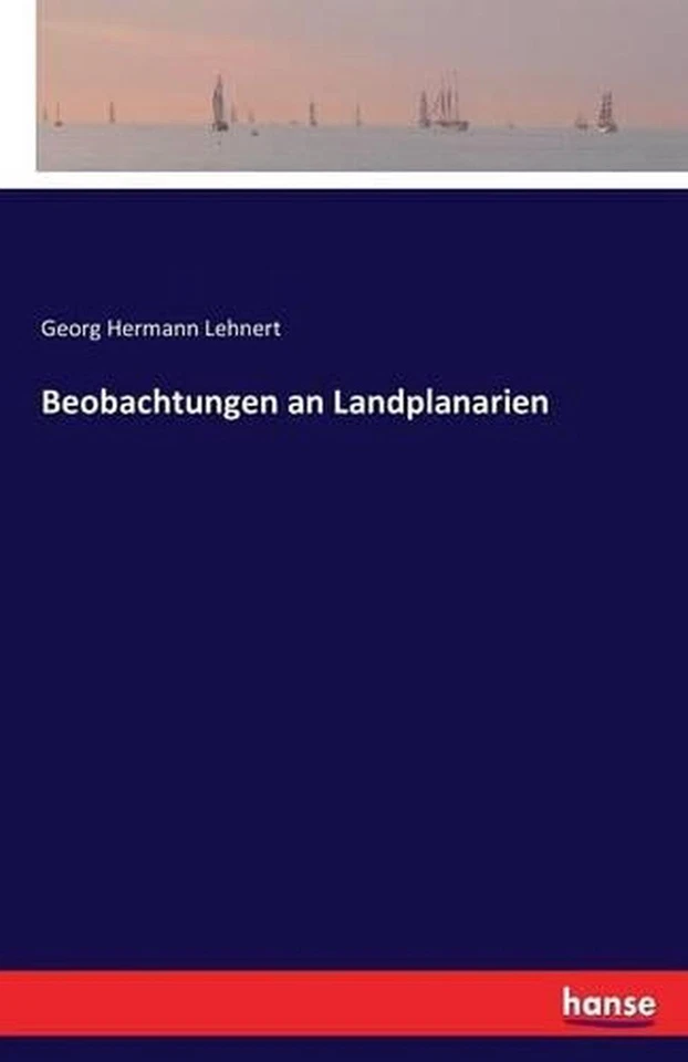 Beobachtungen an Landplanarien by Georg Hermann Lehnert (German) Paperback Book - Image 1 of 1