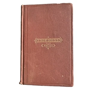 Rare Antique Book Snow-Bound. A Winter Idyl. John Greenleaf Whittier. Ticknor & - Picture 1 of 10