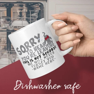 Work Leaving Gift, Sorry to hear you’re leaving Mug Funny Retirement Gift - Image 1 of 4