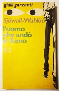 L'UOMO CHE ANDO' IN FUMO - MAJ SJOWALL – PER WAHLOO - GARZANTI - Foto 1 di 1