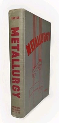 Metallurgy by Carl Johnson 3rd Edition Metal Purification ATS 1950 Illustrated - Image 1 of 4