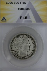 1906  .50 ANACS   F 15   Barber Half Dollar, Liberty Head Half, 50 Cents - Picture 1 of 2