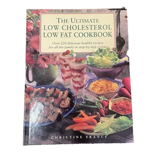 The Ultimate Low Cholesterol Low Fat Cookbook Christine France Hardcover Book - Imagen 1 de 16