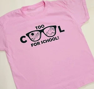 Pink T Shirt Kids Too Cool For School - Picture 1 of 3