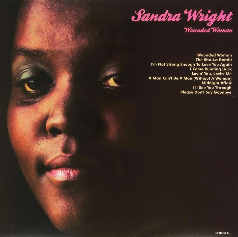 NEW LP-  SANDRA WRIGHT- Wounded Woman  on Soul Brother LPSBCS74 Factory Sealed - Image 1 of 1