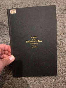 Report State Bureau of Mines Colorado 1907-1908 Gold Silver Mining - Imagen 1 de 8