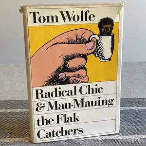 Radical Chic & Mau-Mauing the Flak Catchers by Tom Wolfe 1970 HC First Printing - Picture 1 of 18