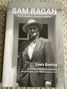 Sam Ragan: North Carolinas literarischer Pate von Lewis Bowling (2019, Trade PB) - Bild 1 von 5
