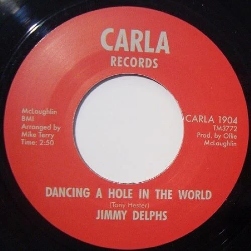 NEW- JIMMY DELPHS - Dancing A Hole In The World / Instrumental  - CARLA 1904 Foto 1 de 1