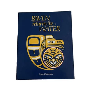 Raven Returns the Water Canadian Anne Cameron Indigenous Influenced Kids Book - Picture 1 of 9