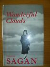 Wonderful Clouds par Françoise Sagan. Première édition 1961 veste fine en fine poussière.