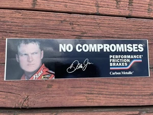 Dale Earnhardt Jr. No Compromise Performance Friction Brakes Bumper Sticker - Picture 1 of 2