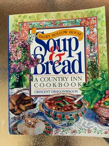 Soup and bread country inn cookbook by Crescent Dragonwagon - Picture 1 of 1