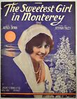 The Sweetest Girl In Monterey 1915 Sheet Music Starmer Art Montery Ca Art