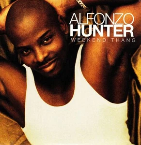 Alfonzo Hunter - Weekend Thang CD - Imagen 1 de 1