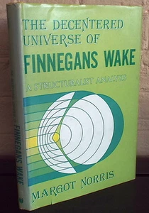 The Decentered Universe of Finnegan's Wake: A Structuralist Analysis. Fine 1st - Picture 1 of 3