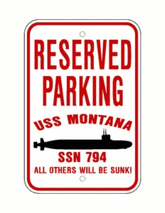 USS MONTANA SSN 794 Parking Sign US Navy Military PSS001 03 - Picture 1 of 1