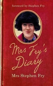 MRS FRY'S DIARY - MRS STEPHEN FRY - BRAND NEW SOFTCOVER - Picture 1 of 1