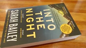 INTO the NIGHT ~ Sarah Bailey. Gemma Woodstock #2. 1st Ed 2018 sc HERE in MELB - Picture 1 of 11