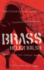 Helen Walsh Brass (Paperback)
