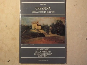 Carlo Pepi : CRESPINA nella pittura dell '800 Pacini 1a 1986 Silvestro Lega - Picture 1 of 3