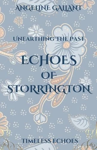 Angeline Gallant Echoes of Storrington (Paperback) Timeless Echoes (UK IMPORT) - Image 1 of 1