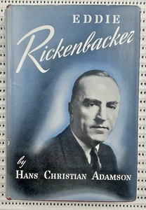 Eddie Rickenbacker Signed Inscribed Dated Hardcover Dust Jacket Illust. 309pg - Imagen 1 de 13