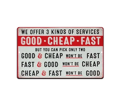 Good Cheap Fast Service Sign Aluminum Metal 8"x12" Rustic Funny Garage Man Cave - Image 1 of 4