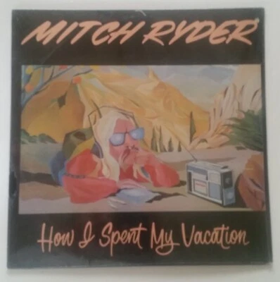 Mitch Ryder - How I Spent My Vacation 1978 USA VINTAGE LP RECORD SEALED - Image 1 of 2