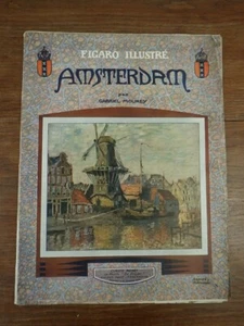 Revue LE FIGARO ILLUSTRÉ Nr 250 (Januar 1911) AMSTERDAM von Gabriel Mourey - Bild 1 von 8