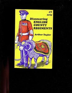  Discovering English County  Regiments, Arthur Taylor,1st,  1970, SB, illus, VG - Picture 1 of 2