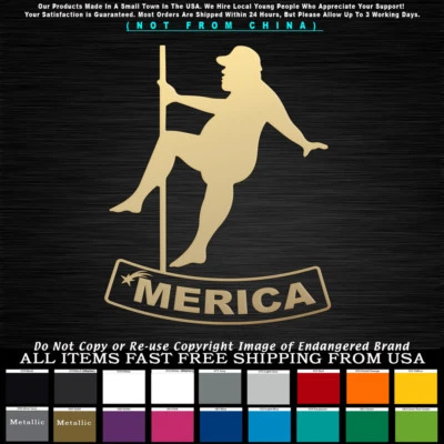 'Merica Fat Man Pole Dancer Right Funny Sexy Man Sticker Decal - Image 1 of 4