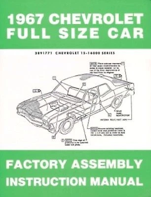 FACTORY ASSEMBLY MANUAL  1967 CHEVROLET FULL SIZE CARS IMPALA CAPRICE - Image 1 of 1