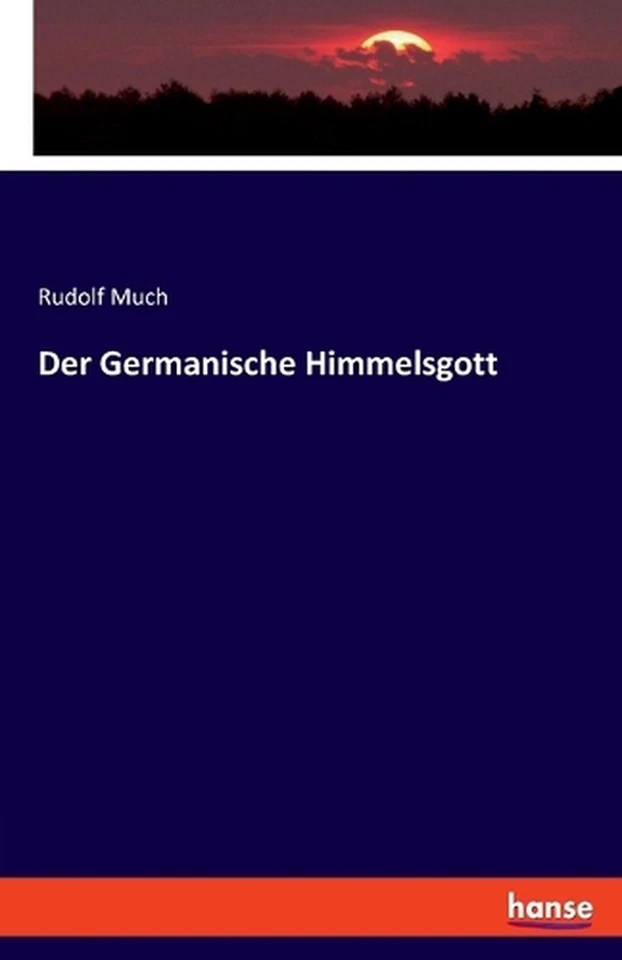 Der Germanische Himmelsgott by Rudolf Much Paperback Book - Image 1 of 1