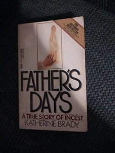 Father's Days: A True Story Of Incest By Katherine Brady;  Paperback  - Bild 1 von 4