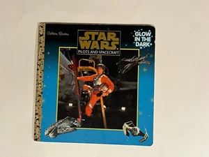 Golden Books Star Wars Pilots And Spacecraft Glow In The Dark Picture Book 1997 - Picture 1 of 4